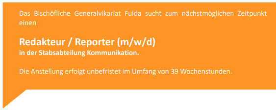 Redakteur / Reporter (m/w/d), Bischöfliches Generalvikariat Fulda